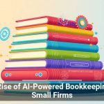 The Rise of AI-Powered Bookkeeping for Small Firms